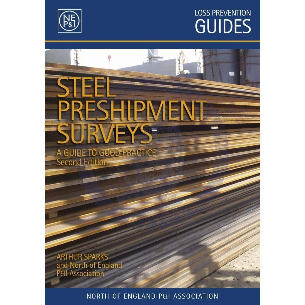 Steel Pre-Shipment Surveys: A Guide to Good Practice, Second Edition