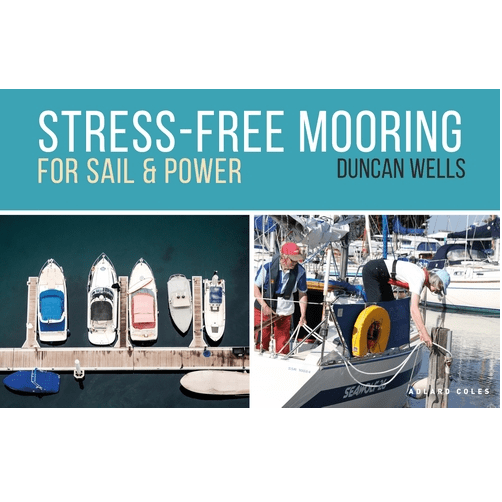 Stress-Free Mooring: For Sail and Power, 1st Edition 2020