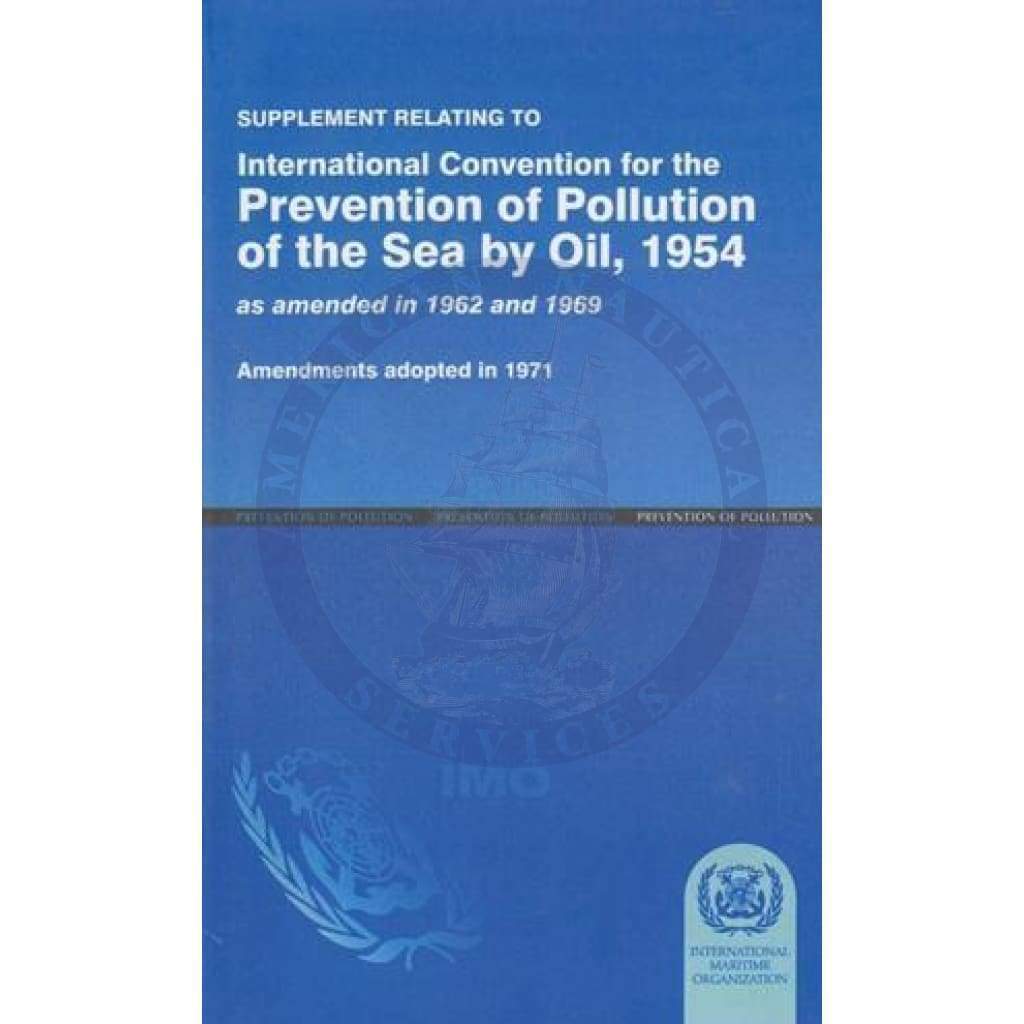 Supplement Relating to the Int'l. Convention for the Prevention of Pollution of the Sea by Oil