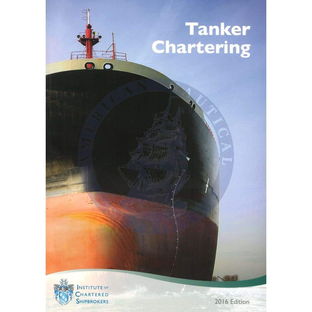 Tanker Chartering, 2016 Edition