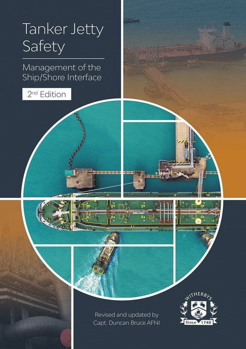 Tanker Jetty Safety - Management of the Ship/Shore Interface, 2nd Edition