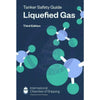 Tanker Safety Guide (Liquified Gas), 3rd Edition 2018