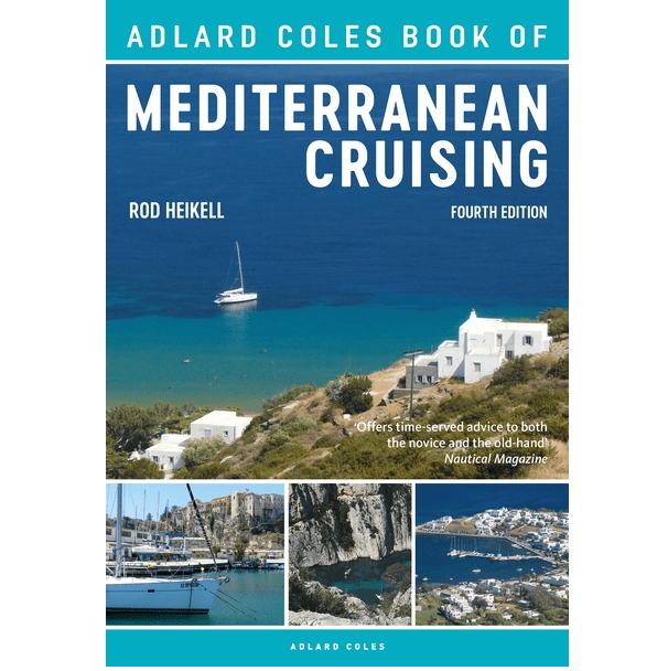 The Adlard Coles Book of Mediterranean Cruising, 4th Edition