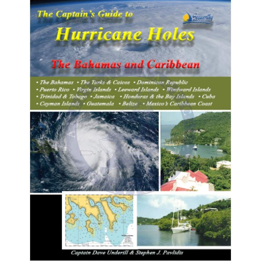 The Captain's Guide to Hurricane Holes - The Bahamas and Caribbean, 1st Edition 2018
