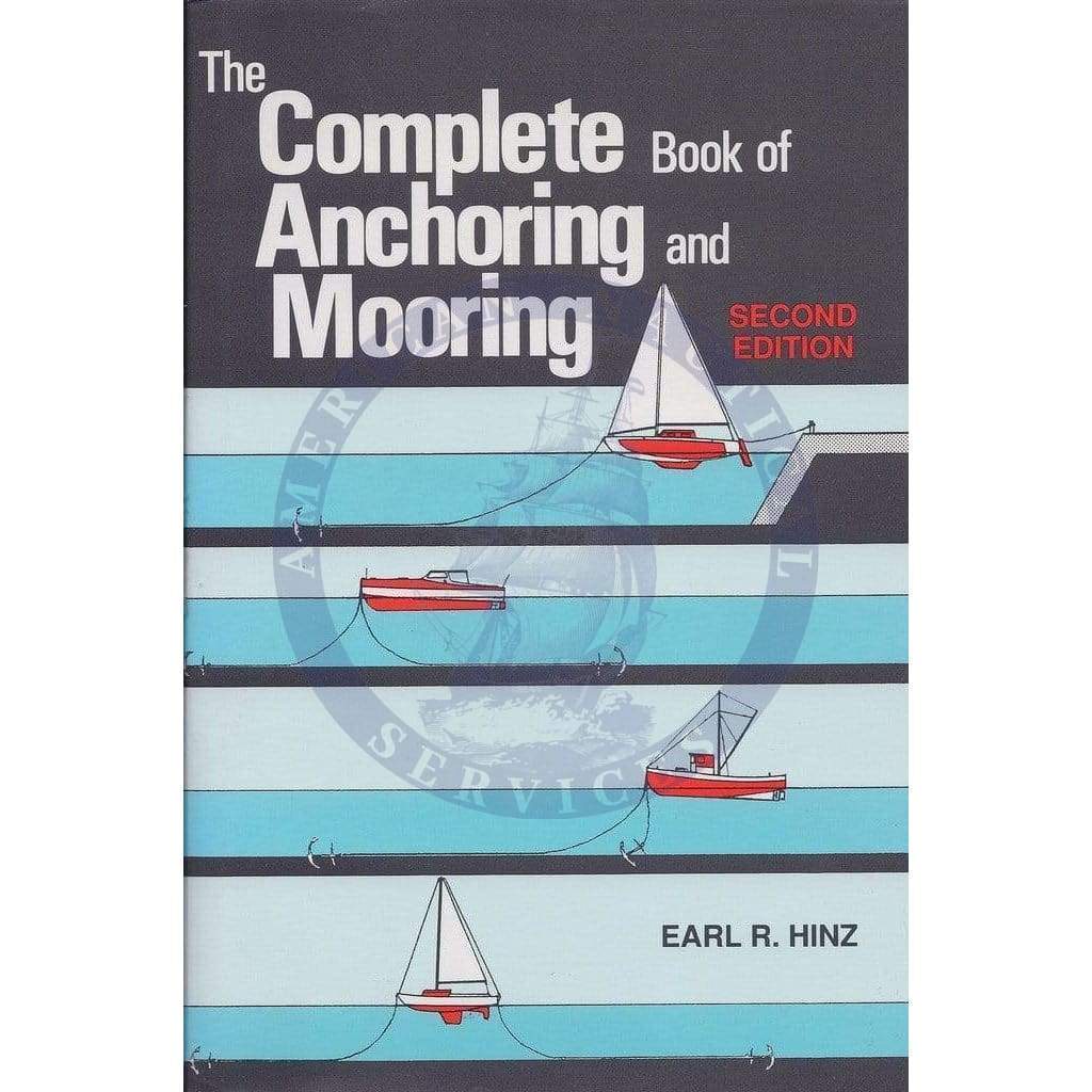 The Complete Book of Anchoring and Mooring