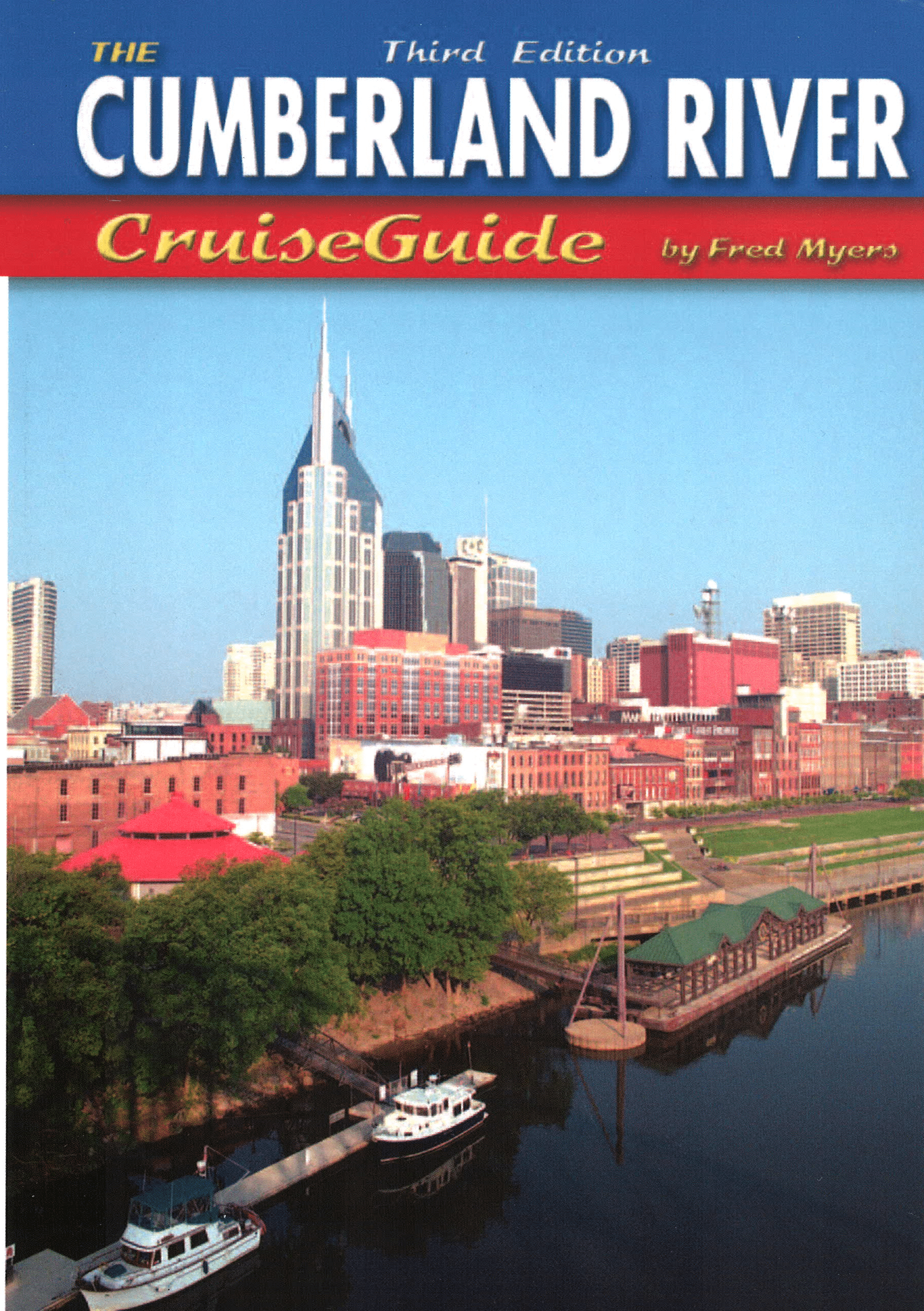 The Cumberland River Cruise Guide, 3rd Edition