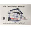The Deckhand's Manual an Orientation and Training Manual