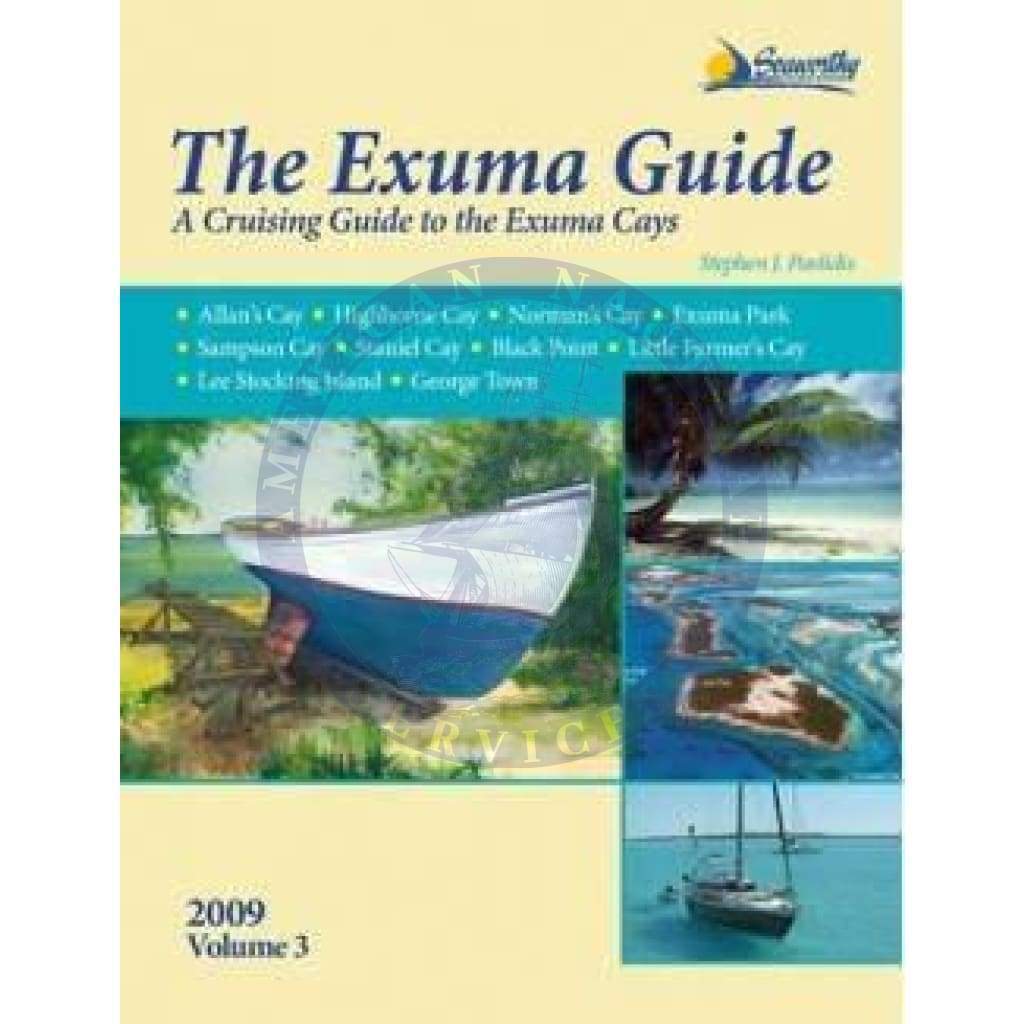 The Exuma Guide: A Cruising Guide to the Exuma Cays, Vol. 3, 3rd Edition 2016