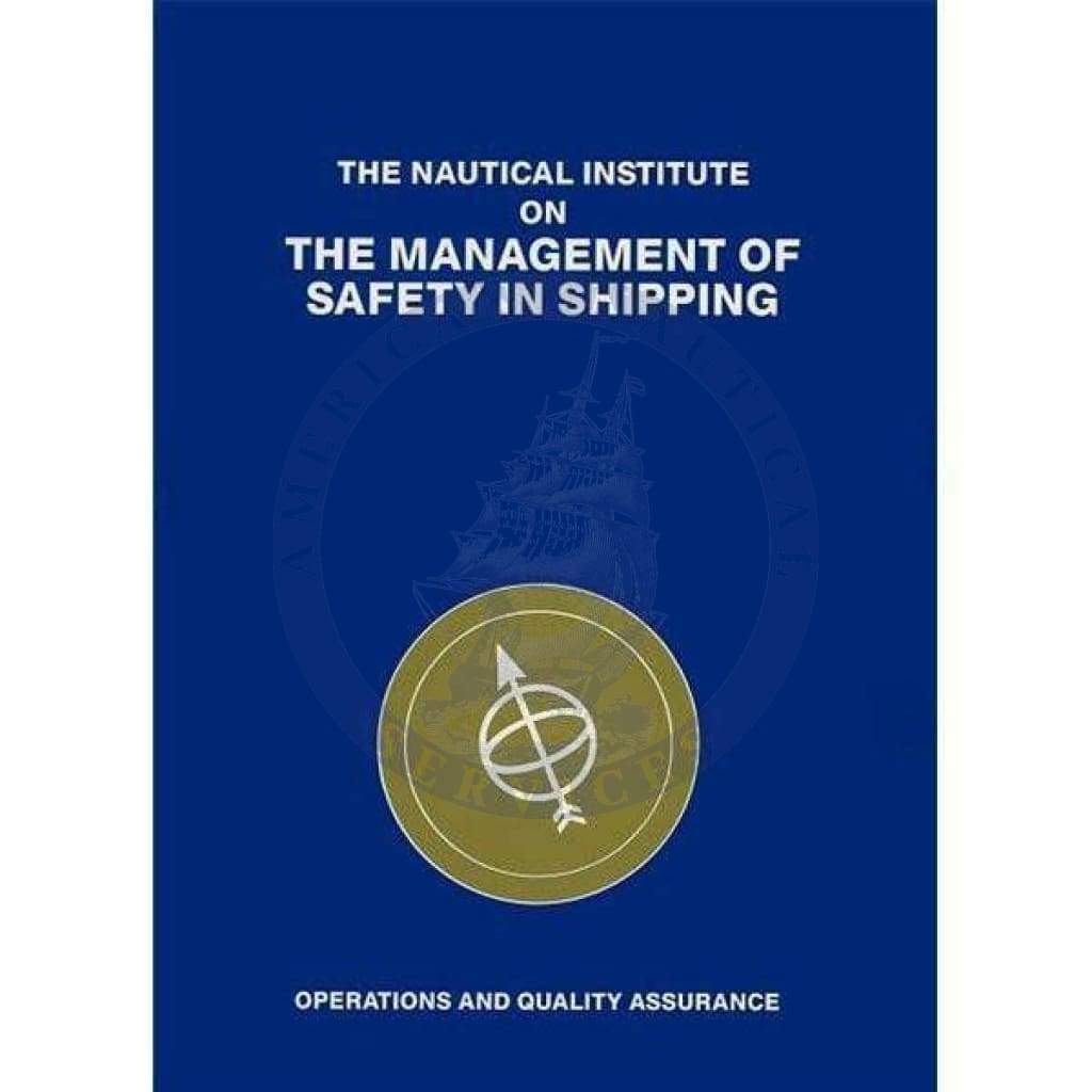 The Management of Safety in Shipping