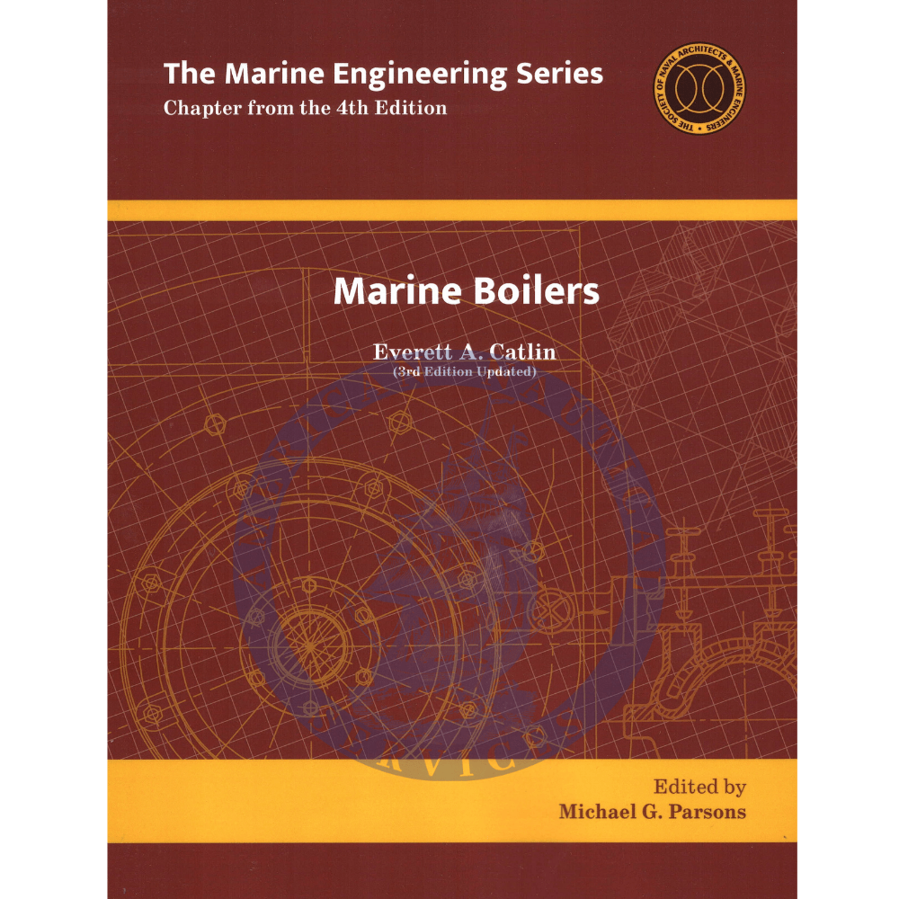 The Marine Engineering Series: Marine Boilers, 3rd Edition
