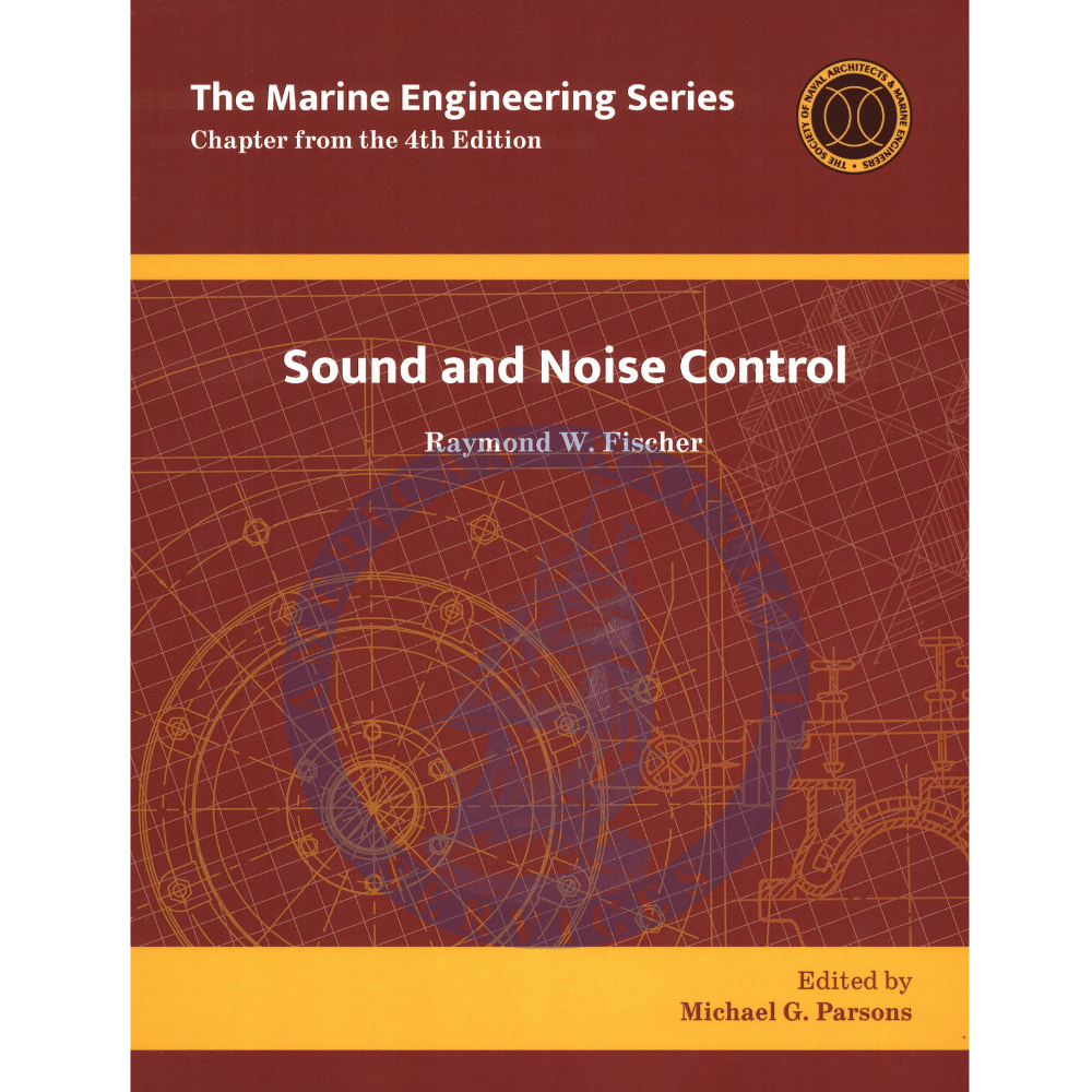The Marine Engineering Series: Sound and Noise Control