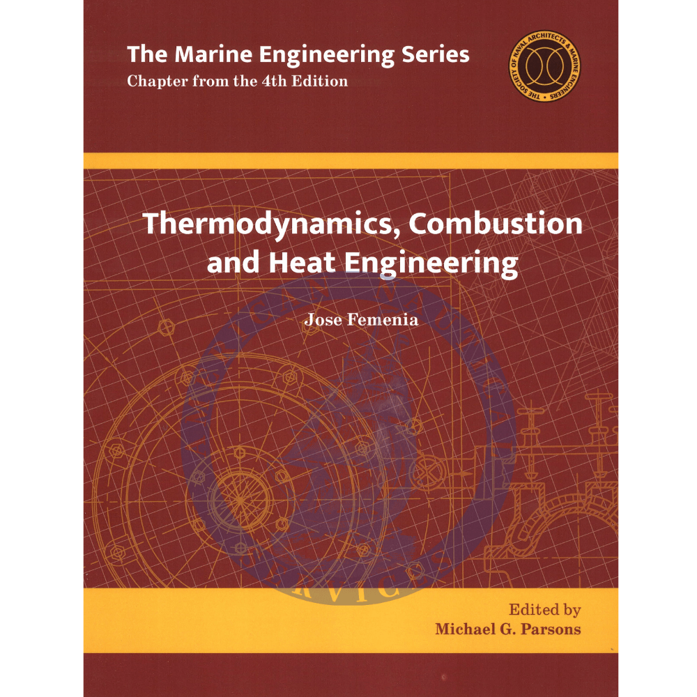 The Marine Engineering Series: Thermodynamics, Combustion and Heat Engineering