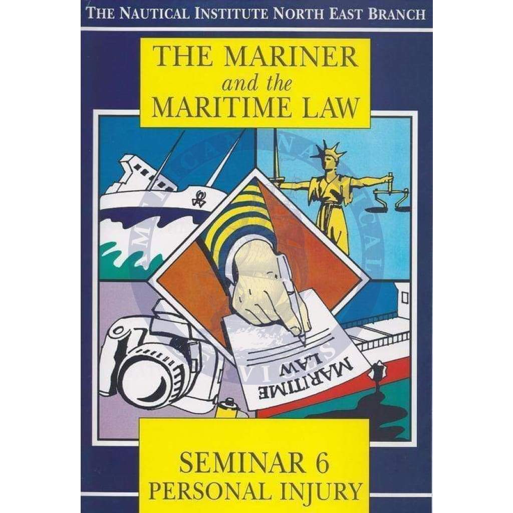 The Mariner and Maritime Law : Personal Injury