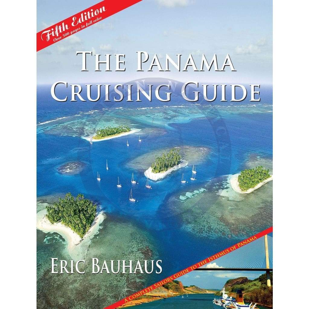 The Panama Cruising Guide, 5th Edition 2014