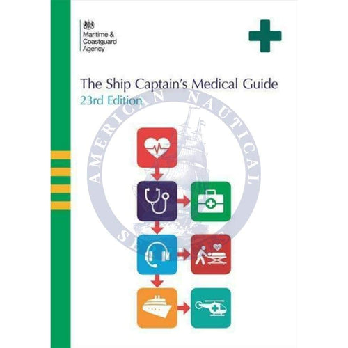 The Ship Captain's Medical Guide, 23rd Edition 2019 - Amnautical