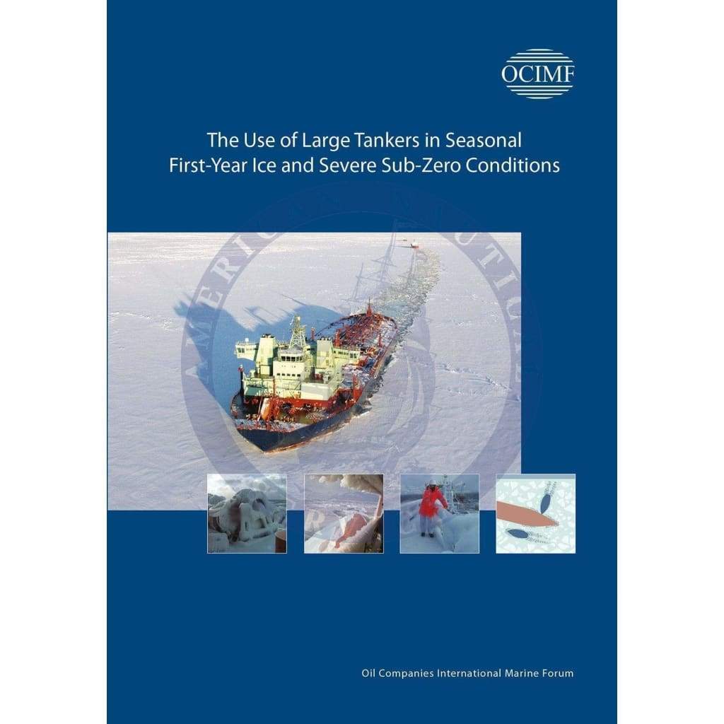The Use of Large Tankers in Seasonal First-Year Ice and Severe Sub-Zero Conditions