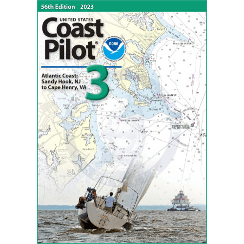 U.S. Coast Pilot 3: Atlantic Coast - Sandy Hook, NJ to Cape Henry, VA - 56th Edition 2023