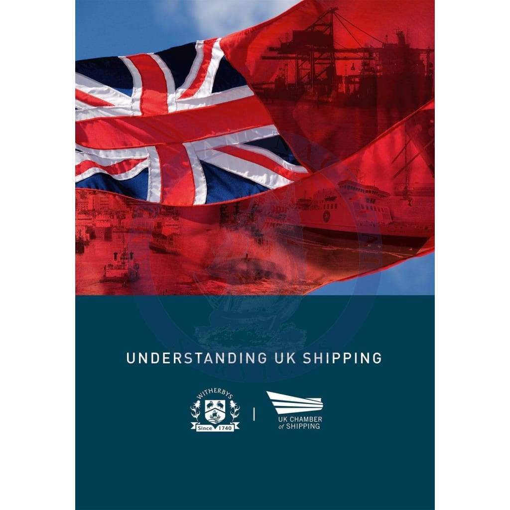 Understanding UK Shipping First Edition - Amnautical