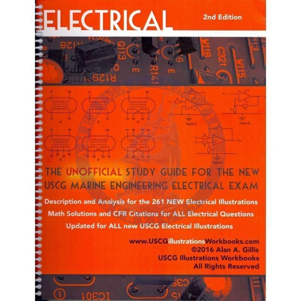 USCG Illustrations Workbook: Electrical - The Unofficial Study Guide for the New USCG Marine Engineering Electrical Exam 2016, Vol. 4