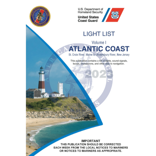 USCG Light List 1: Atlantic Coast - St. Croix River, ME to Shrewsbury River, NJ, 2023 Edition