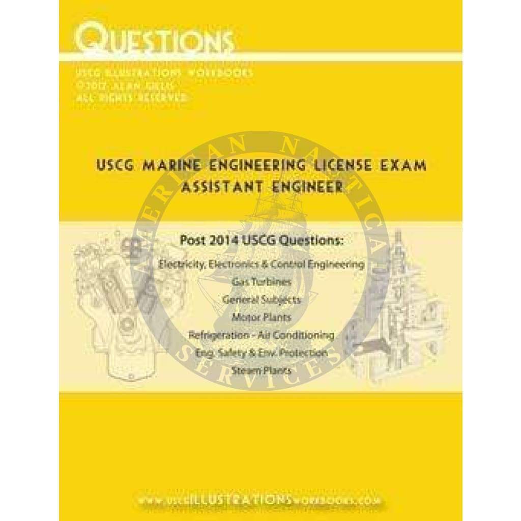 USCG Marine Engineering License Exam: Assistant Engineer