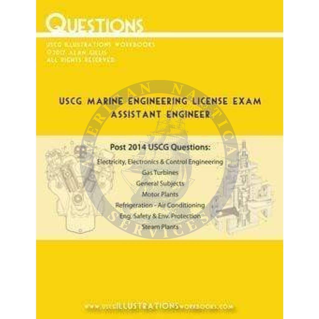 USCG Marine Engineering License Exam: Assistant Engineer - Amnautical