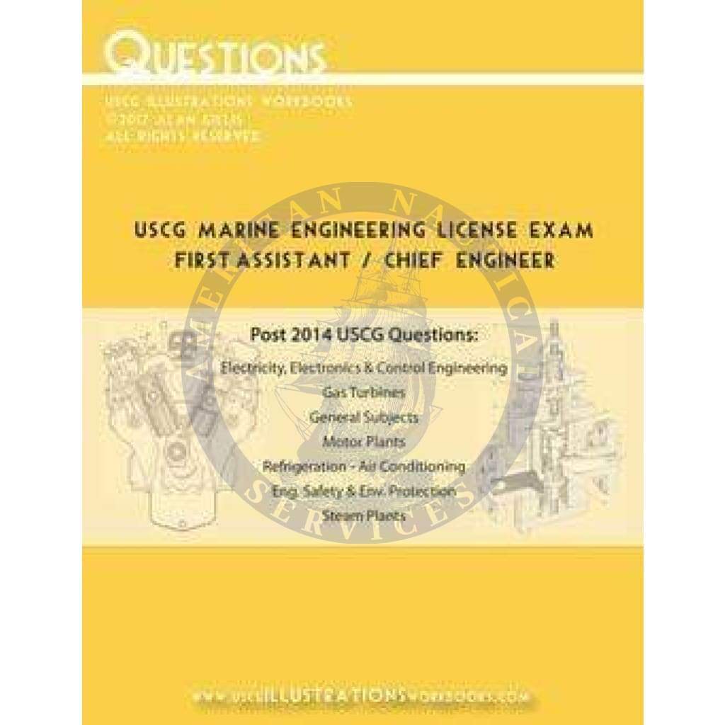 USCG Marine Engineering License Exam: First Assistant/Chief Engineer