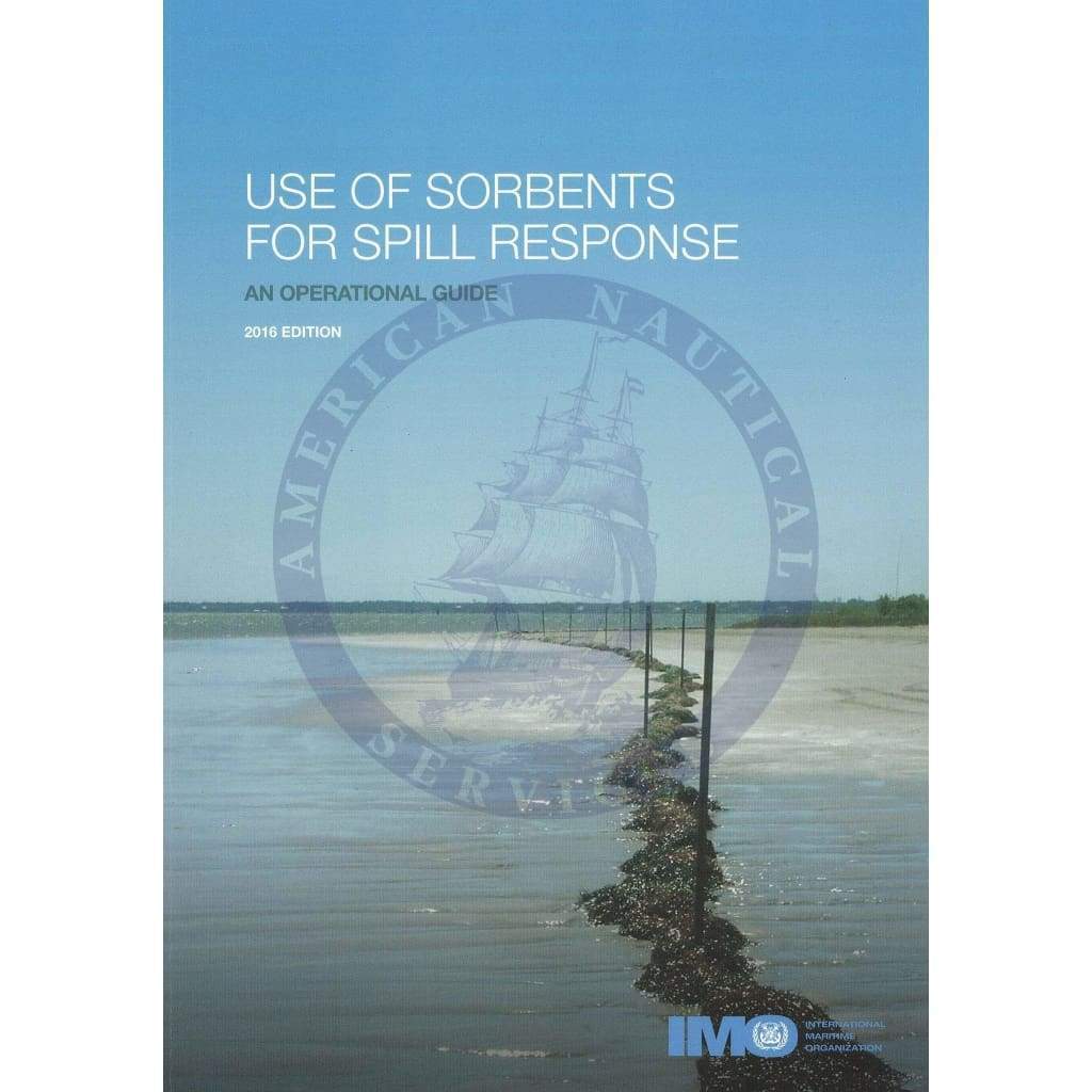 Use of Sorbents for Spill Response, 2016 Edition | IMO Books - Amnautical