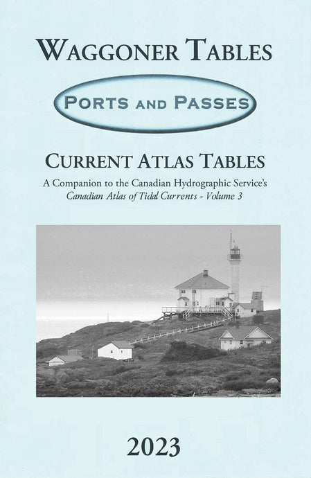 Waggoner Tables: Ports and Passes - Current Atlas Tables, 2023 Edition