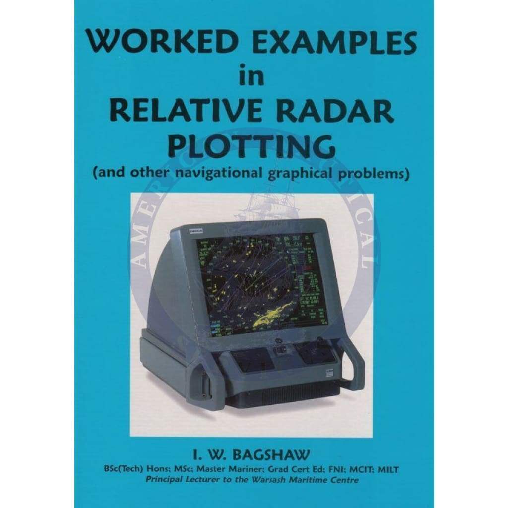 Worked Examples in Relative Radar Plotting, 2nd Edition
